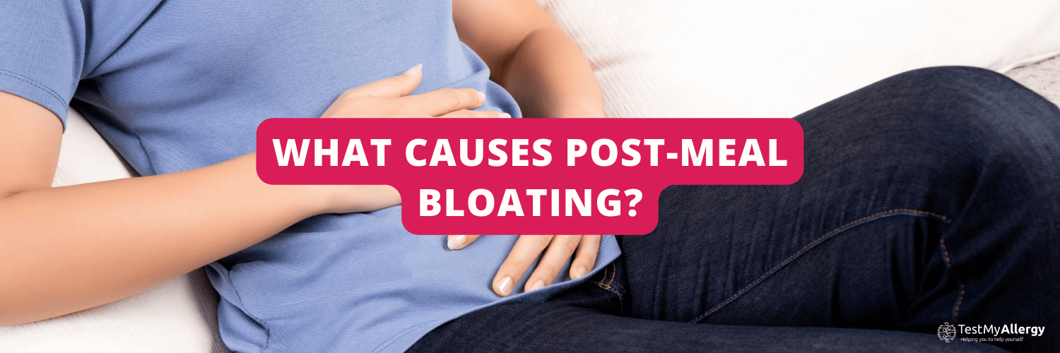What Causes Post-Meal Bloating