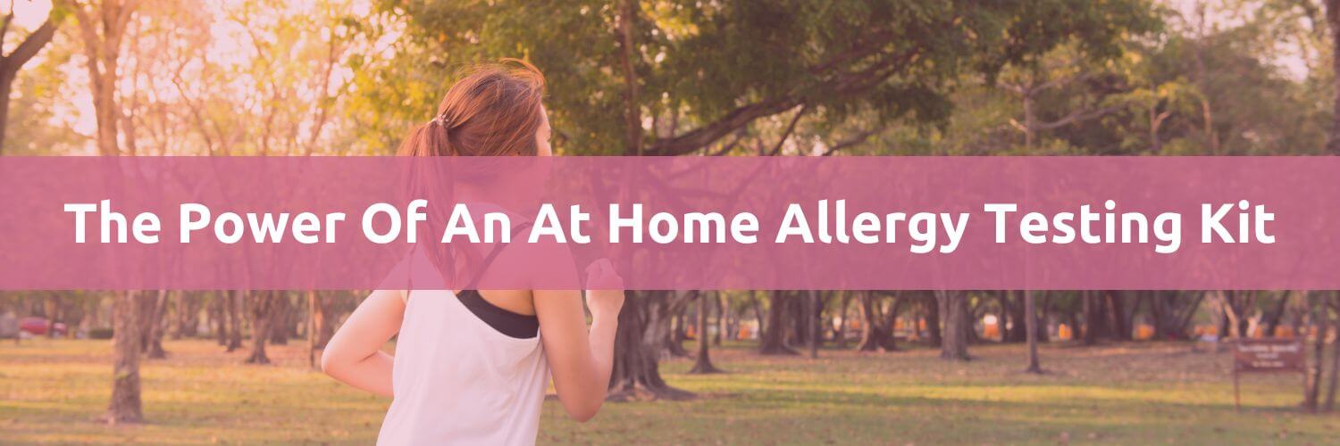 The Power Of An At Home Allergy Testing Kit
